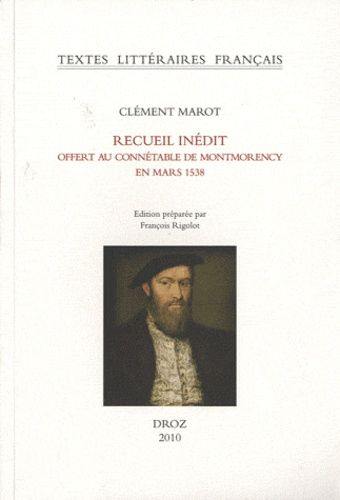 Recueil inédit offert au connétable de Montmorency en mars 1538 (manuscrit de Chantilly)