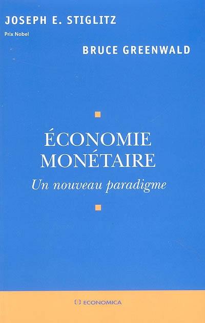 Economie monétaire : un nouveau paradigme