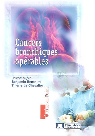 Cancers bronchiques opérables