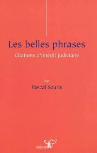 Les belles phrases : citations d'intérêt judiciaire