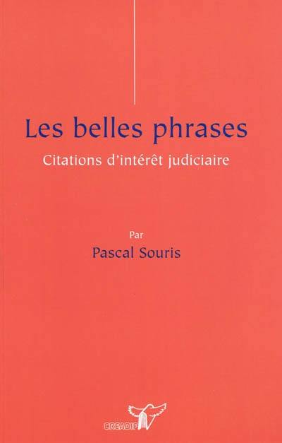 Les belles phrases : citations d'intérêt judiciaire