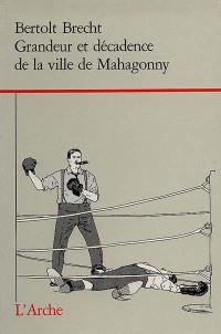 Grandeur et décadence de la ville de Mahagonny