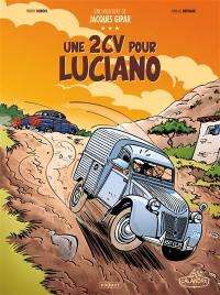 Une aventure de Jacques Gipar. Vol. 3. Une 2CV pour Luciano