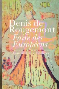 Faire des Européens : essais sur l'école et l'université