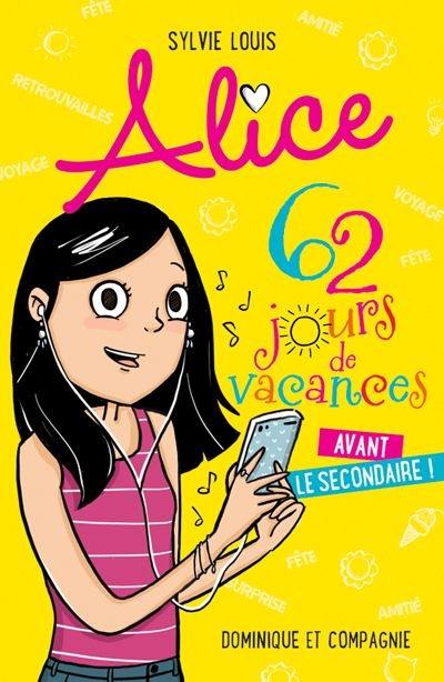 Alice : 62 jours de vacances avant le secondaire!