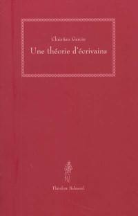 Une théorie d'écrivains