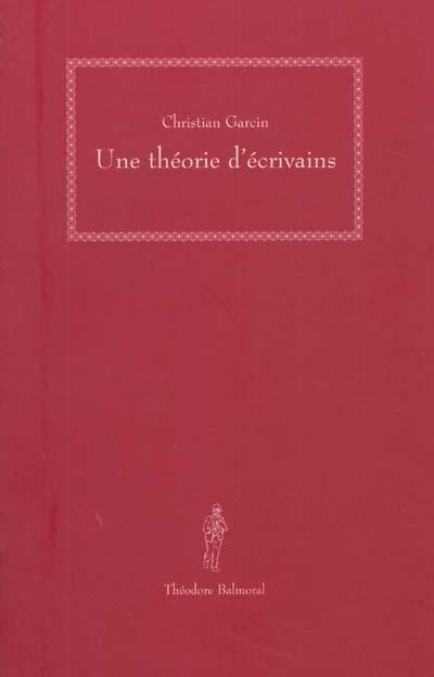 Une théorie d'écrivains