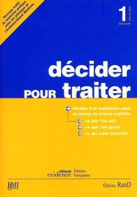 Décider pour traiter : nouveau traité de médecine pratique selon les principes de l'Evidence-Based Medicine