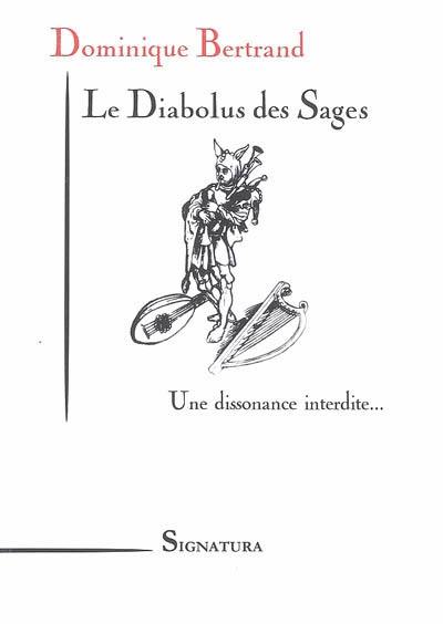 Le diabolus des sages : une dissonance interdite...