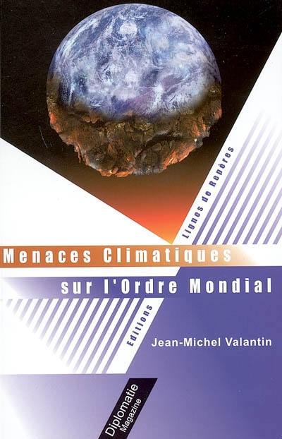 Menaces climatiques sur l'ordre mondial