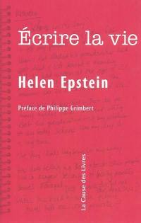 Ecrire la vie : non fiction, vérité et psychanalyse