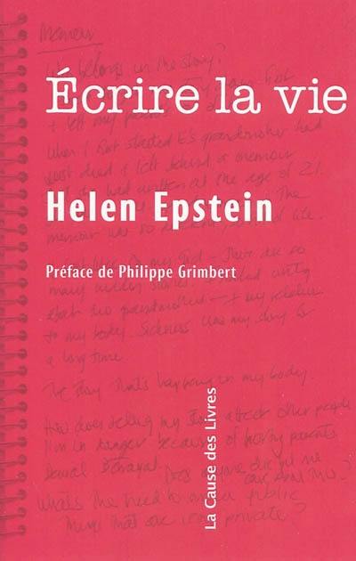 Ecrire la vie : non fiction, vérité et psychanalyse