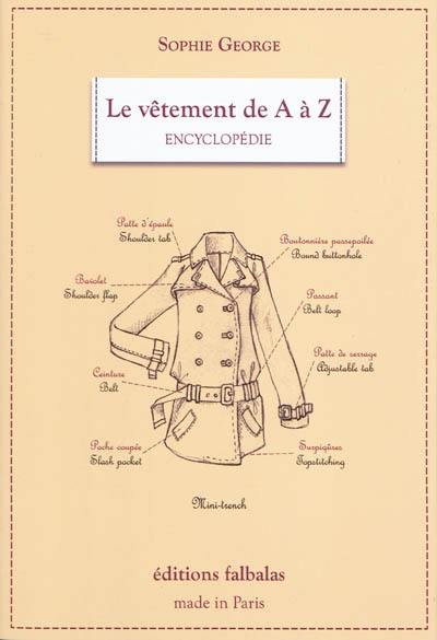 Le vêtement de A à Z : encyclopédie thématique de la mode et du textile