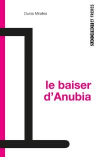 Le baiser d'Anubia