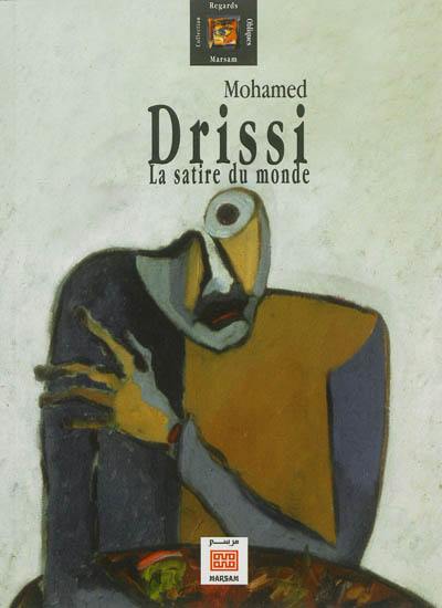 Mohamed Drissi : la satire du monde