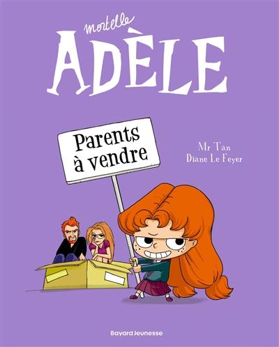 Mortelle Adèle. Vol. 8. Parents à vendre