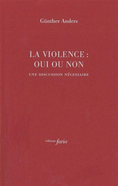 La violence, oui ou non : une discussion nécessaire