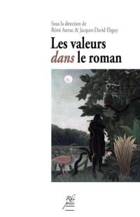 Les valeurs dans le roman : conditions d'une poéthique romanesque