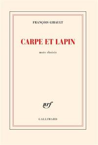 Carpe et lapin : mots choisis