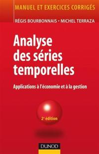 Analyse des séries temporelles : application à l'économie et à la gestion