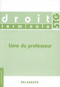 Droit terminale STG : livre du professeur