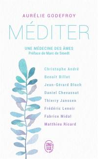 Méditer : une médecine des âmes