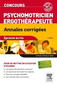 Concours psychomotricien, ergothérapeute : annales corrigées : épreuve écrite