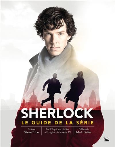 Sherlock : le guide de la série