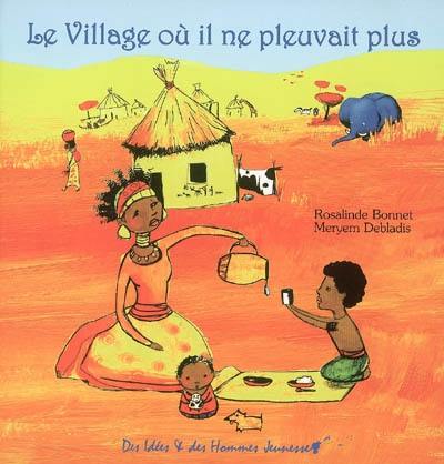 Le village où il ne pleuvait plus