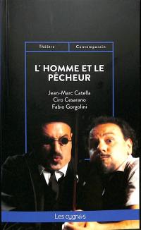 L'homme et le pêcheur