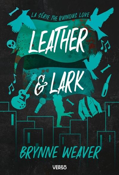 The ruinous love. Vol. 2. Leather & Lark