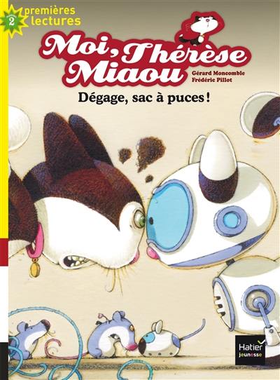 Moi, Thérèse Miaou. Vol. 10. Dégage, sac à puces !