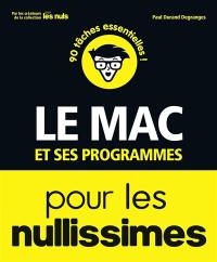 Le Mac et ses programmes pour les nullissimes : 90 tâches essentielles !