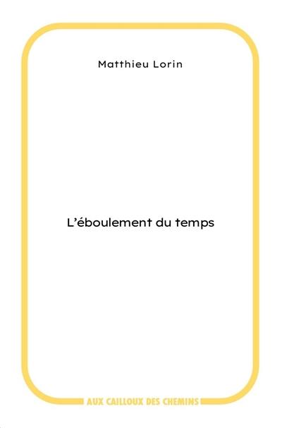 L'éboulement du temps