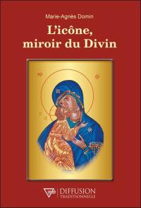 L'icône, miroir du divin