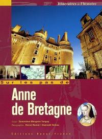 Sur les pas de Anne de Bretagne