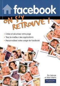 Facebook : on s'y retrouve !