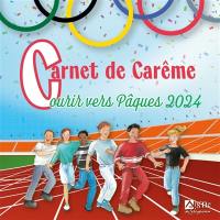 Carnet de carême : courir vers Pâques 2024