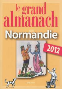 Le grand almanach de la Normandie 2012