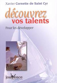 Découvrez vos talents : pour les développer