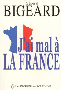 J'ai mal à la France : réponse à un mensonge