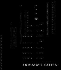 Invisible cities