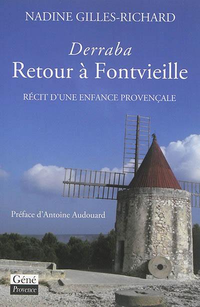 Derraba : retour à Fontvieille : récit d'une enfance provençale