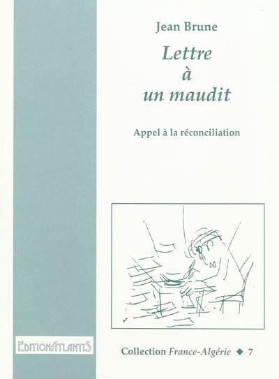 Lettre à un maudit : appel à la réconciliation