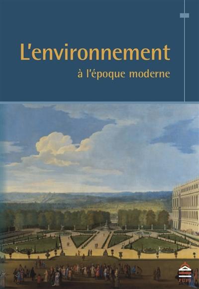 L'environnement à l'époque moderne