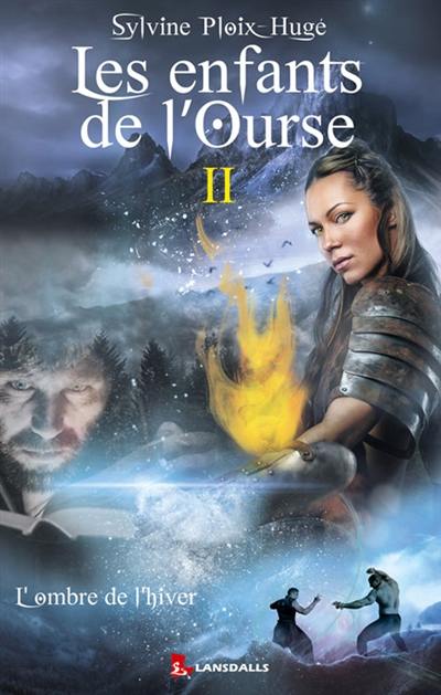 Les enfants de l'Ourse. Vol. 2. L'ombre de l'hiver