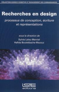 Recherches en design : processus de conception, écriture et représentations