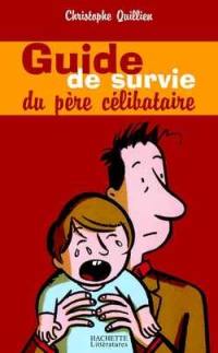 Guide de survie du père célibataire