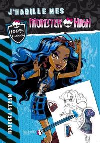 J'habille mes Monster High. Robecca Steam