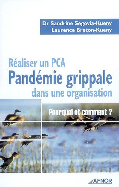 Pandémie grippale : réaliser un PCA dans une organisation : pourquoi et comment ?